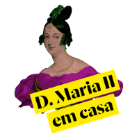 Imagem de D. Maria com a frase - D. Maria em casa