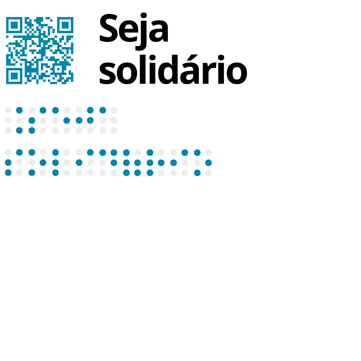 Guardanapos - Alfabeto Braille No canto superior esquerdo está um QR Code, em tom azul, seguido pelo texto a tinta, a preto: Seja solidário. Por baixo, também em azul, o mesmo texto com os caracteres Braille a tinta.