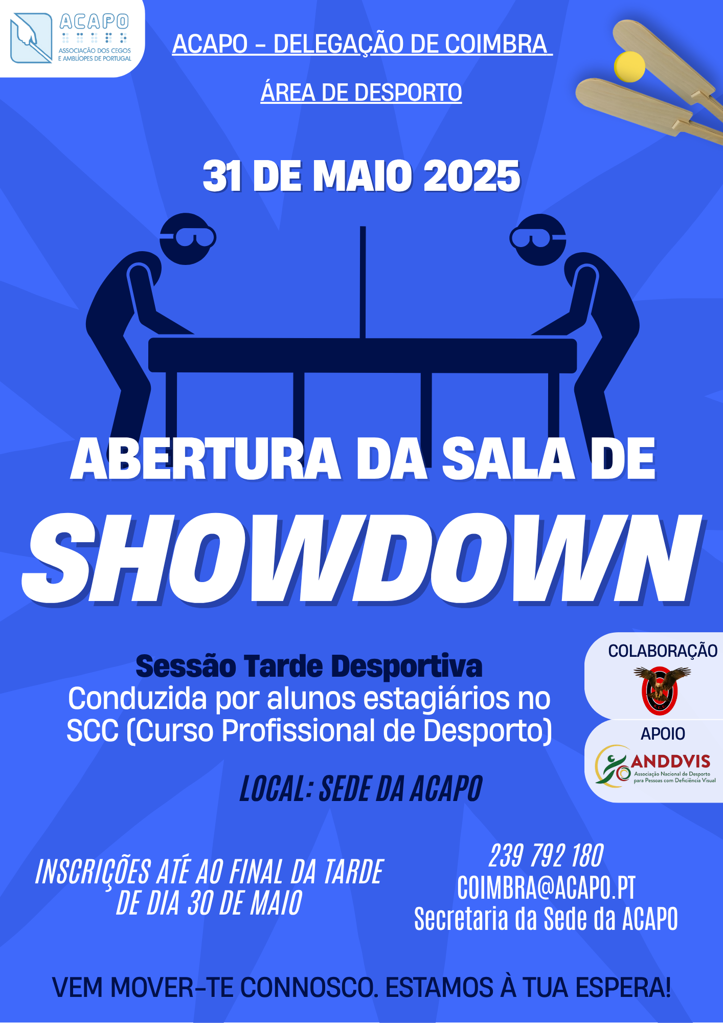 Sobre fundo azul, ao centro, imagem de estilo gráfico de duas figuras humanas com óculos de proteção, frente a frente, cada uma de um lado da mesa de Showdown, com raquetes na mão. Contém as informações sobre a iniciativa e os logotipos das instituições.